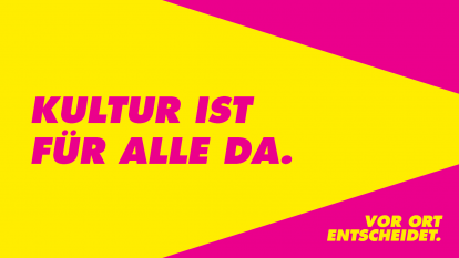 Kultur ist für alle da